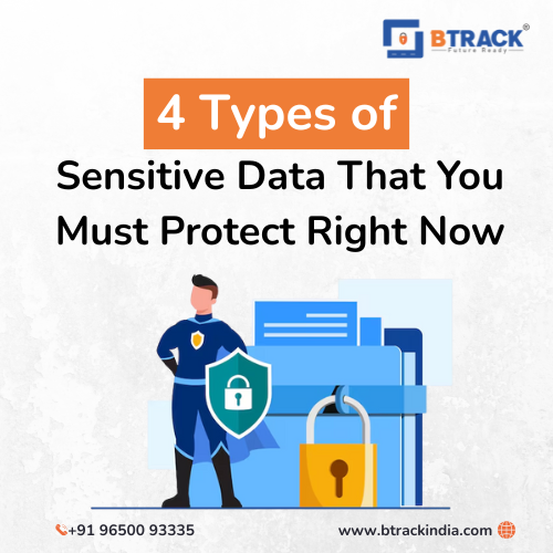 4 Types of Sensitive Data You Must Protect Right Now