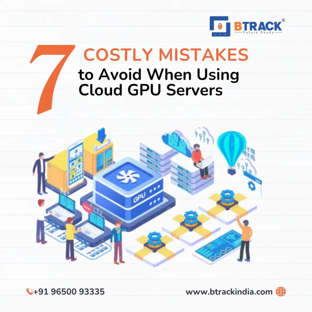 7 Costly Mistakes to Avoid When Using Cloud GPU Servers