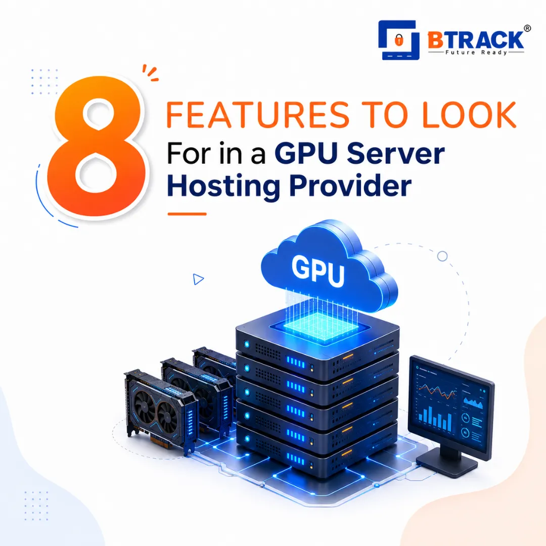 GPU Server Hosting Provider by BTrack India Private Limited