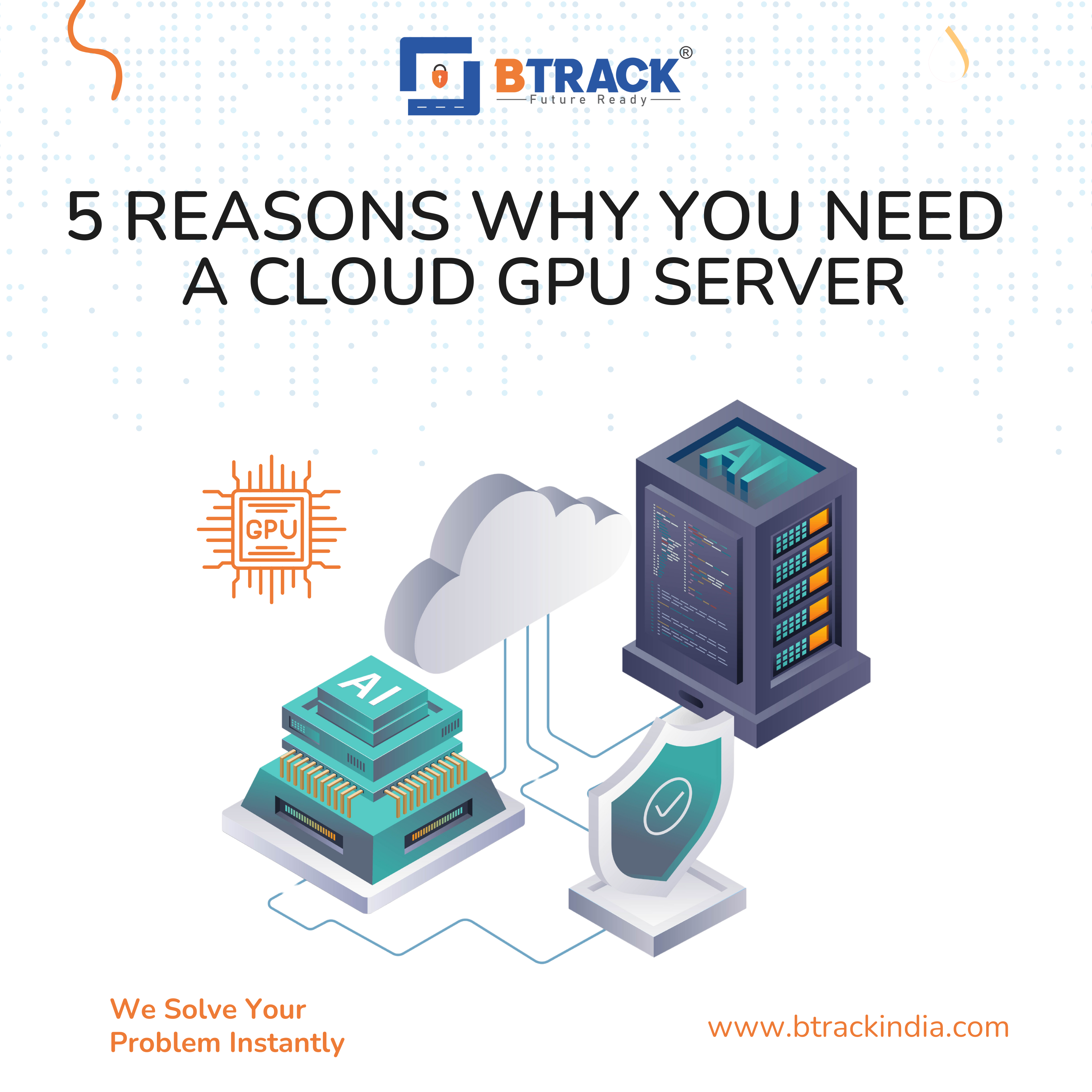 5 Reasons You Need a Cloud GPU Server